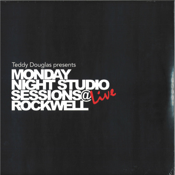VARIOUS ARTISTS - TEDDY DOUGLAS PRESENTS MONDAY NIGHT STUDIO SESSIONS LIVE AT ROCKWELL (2LP)