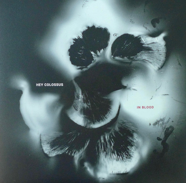 HEY COLOSSUS - IN BLOOD