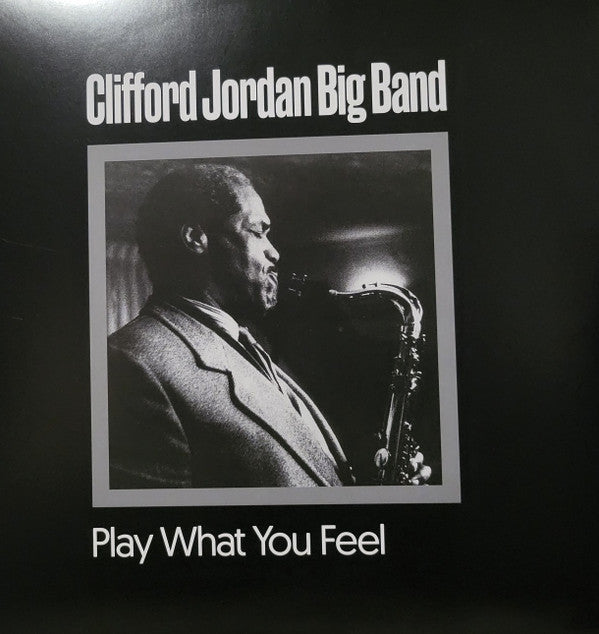 JORDAN,CLIFFORD BIG BAND - PLAY WHAT YOU FEEL (2LP)