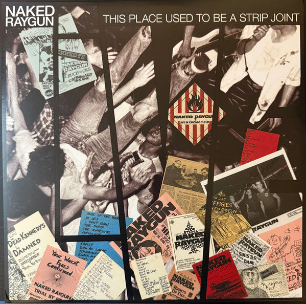 NAKED RAYGUN - THIS PLACE USED TO BE A STRIP JOINT