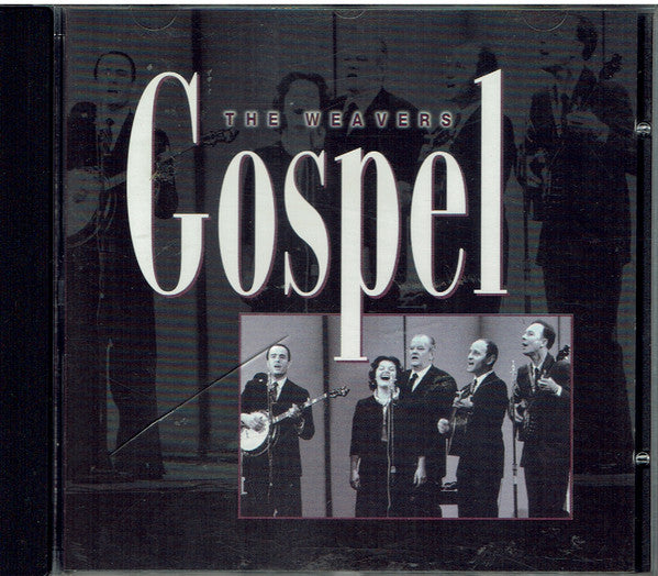 WEAVERS - GOSPEL