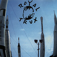 ROYAL TRUX - CATS & DOGS