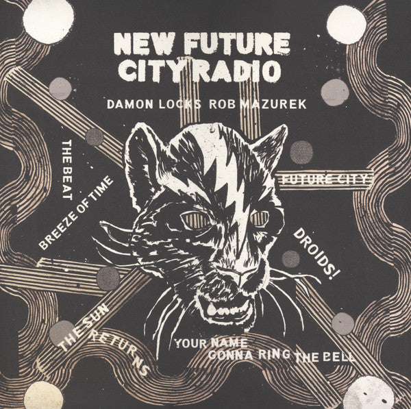LOCKS,DAMON & ROB MAZUREK - NEW FUTURE CITY RADIO