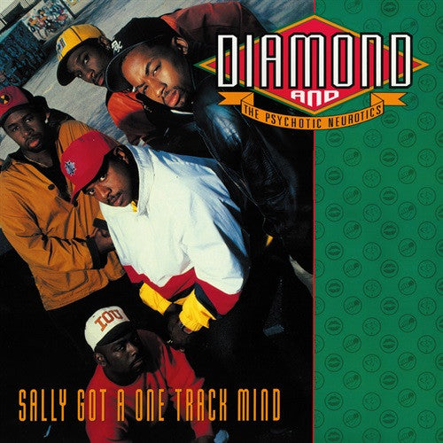 DIAMOND & THE PSYCHOTIC NEUROTICS - SALLY GOT A ONE TRACK MIND (REMIX BY SHOWBIZ) / CHECK ONE, TWO