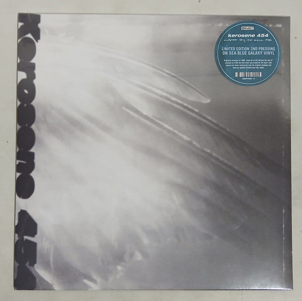 KEROSENE 454 - CAME BY TO KILL ME (SEA BLUE GALAXY VINYL)