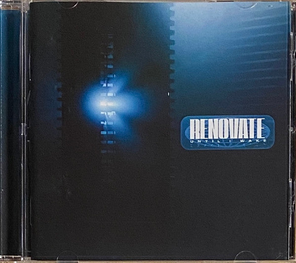 UNTIL I WAKE - RENOVATE (X)