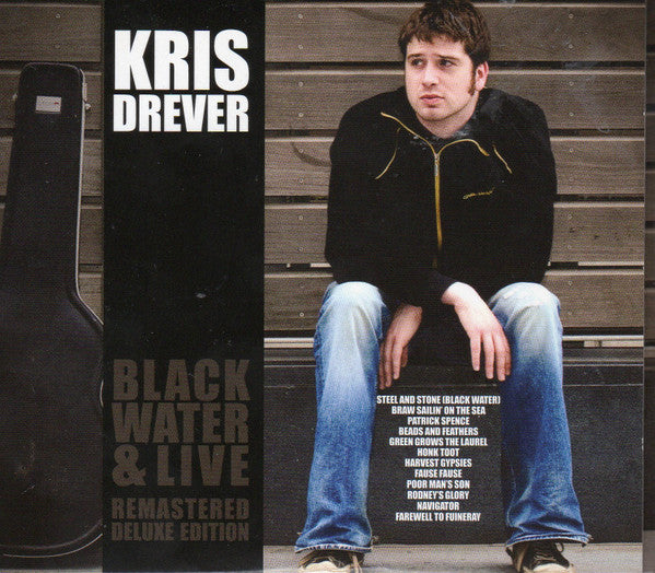 DREVER KRIS - BLACK WATER & LIVE (REMASTERED