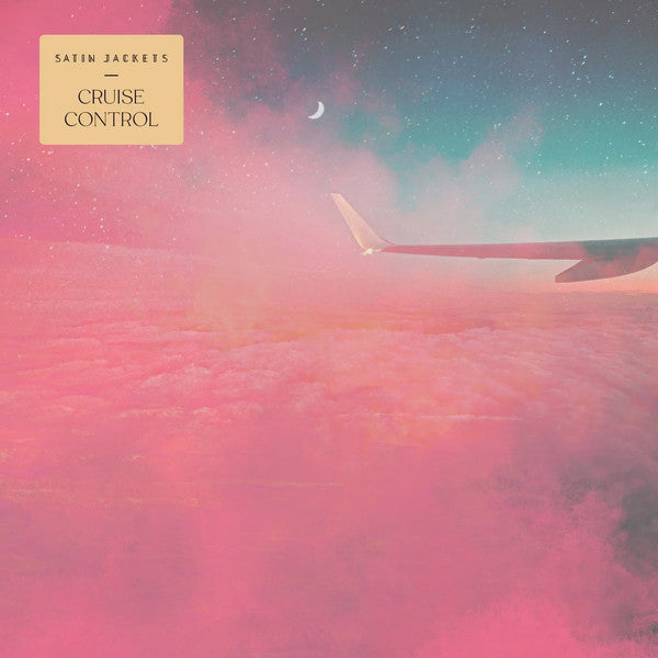 SATIN JACKETS - CRUISE CONTROL (2LP)