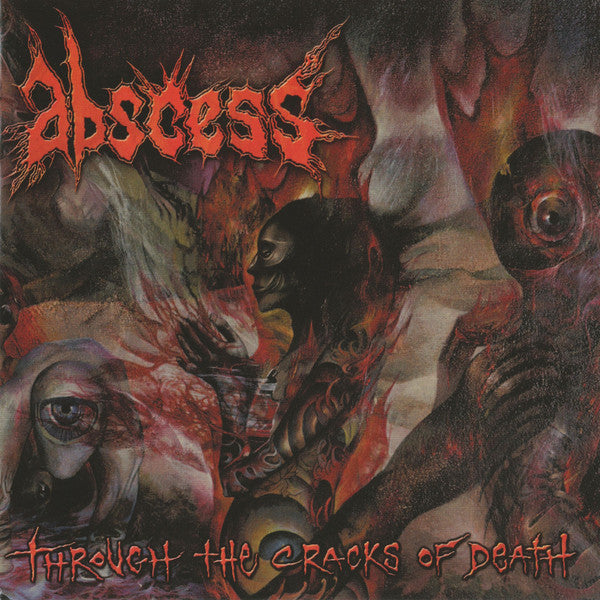 ABSCESS - THROUGH THE CRACKS OF DEATH