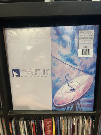 PARK - NO SIGNAL (ANNIVERSARY EDITION)