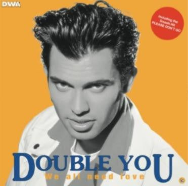 DOUBLE YOU - WE ALL NEED LOVE
