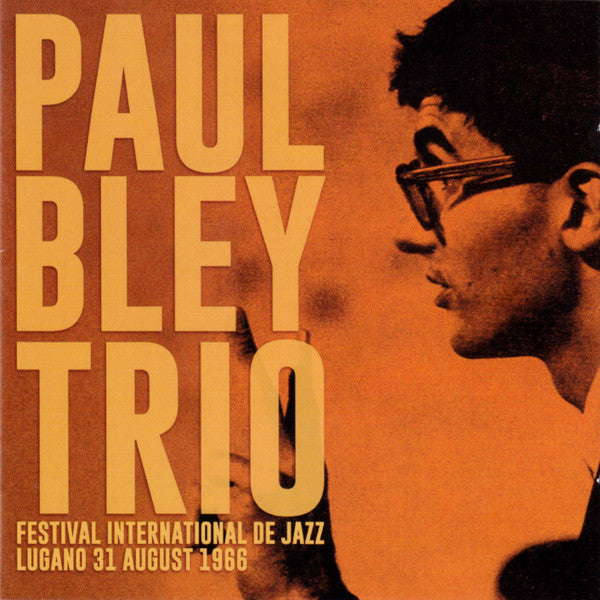 BLEY TRIO,PAUL - FESTIVAL INTERNATIONAL DE JAZZ LUNGANO 31 AUGUST 1966