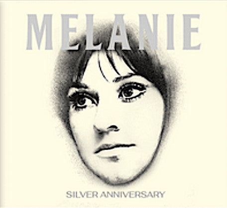 MELANIE - SILVER ANNIVERSARY (2CD)