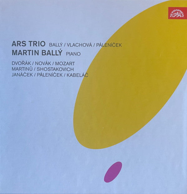 BALLY,MARTIN; ARS TRIO - DVORAK, NOVAK, MOZART, MARTINU, SHOSTAKOVICH, JANACEK, PALENICEK, KABELAC