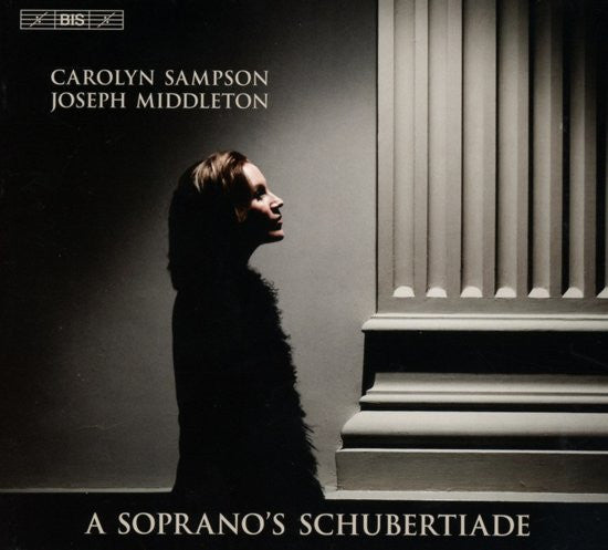 SAMPSON,CAROLYN; JOSEPH MIDDLETON - CAROLYN SAMPSON: A SOPRANO’S SCHUBERTIADE