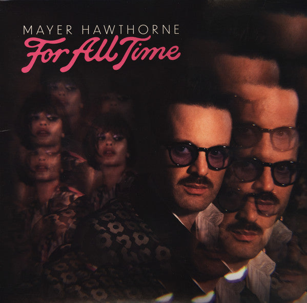 MAYER HAWTHORNE - FOR ALL TIME