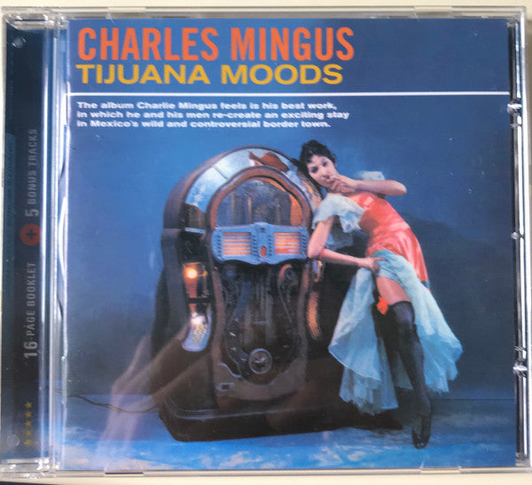 MINGUS CHARLES - TIJUANA MOODS (5 BONUS TRACKS) (24BIT REMASTER)