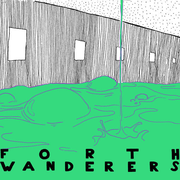 FORTH WANDERERS - SLOP EP