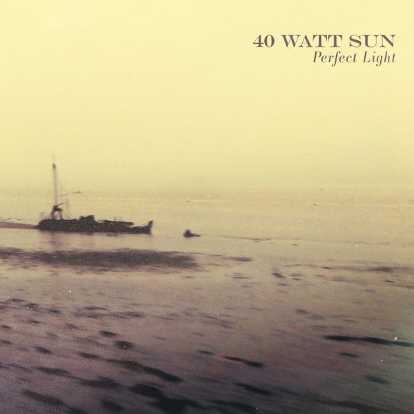 40 WATT SUN - PERFECT LIGHT