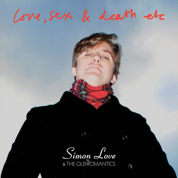 LOVE, SIMON - LOVE, SEX & DEATH ETC