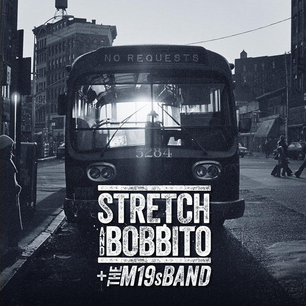 STRETCH & BOBBITO + THE M19S BAND - NO REQUESTS
