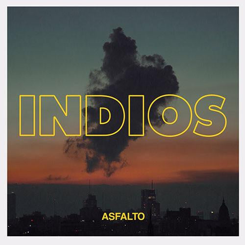 INDIOS - ASFALTO