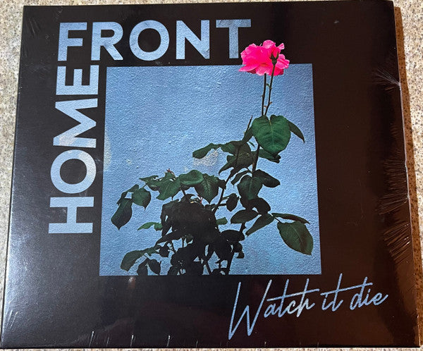 HOME FRONT - WATCH IT DIE
