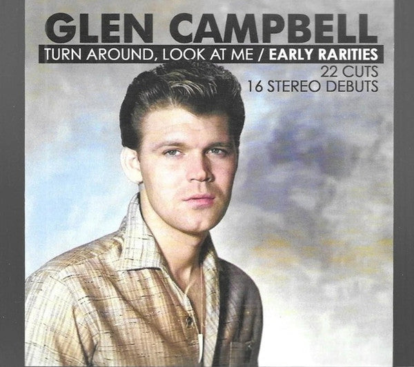 CAMPBELL GLEN - TURN AROUND LOOK AT ME-EARLY RARITIES