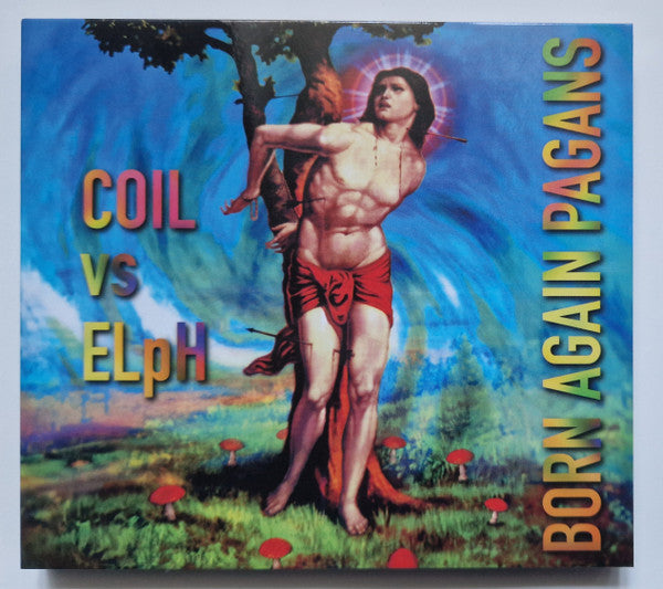COIL VS ELPH - BORN AGAIN PAGANS (30TH ANNIVERSARY) (2CD)