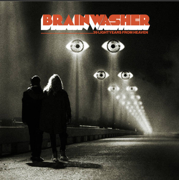 BRAINWASHER - 39 LIGHTYEARS FROM HEAVEN (FEAT MATTHEW DUCKWORTH KIRKSEY & TOMMY MACKENZIE)