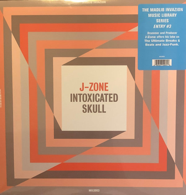 J-ZONE - INTOXICATED SKULL