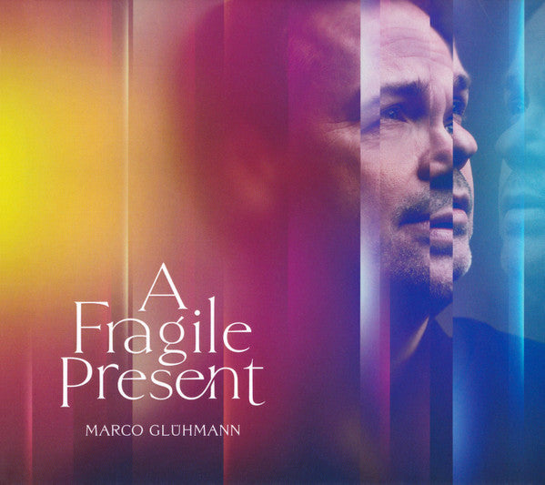 GLUHMANN,MARCO - FRAGILE PRESENT