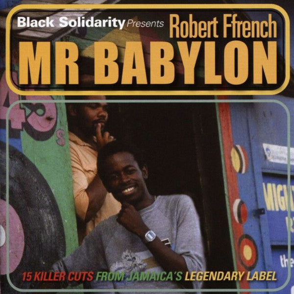 FFRENCH,ROBERT - BLACK SOLIDARITY PRESENTS MR BABYLON