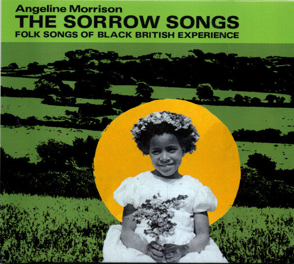 MORRISON,ANGELINE - SORROW SONGS (FOLK SONGS OF BLACK BRITISH EXPERIENCE)