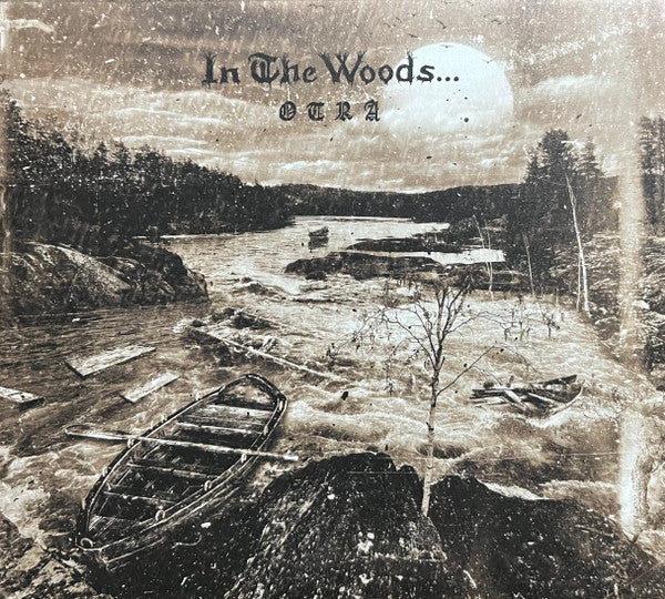 IN THE WOODS - OTRA