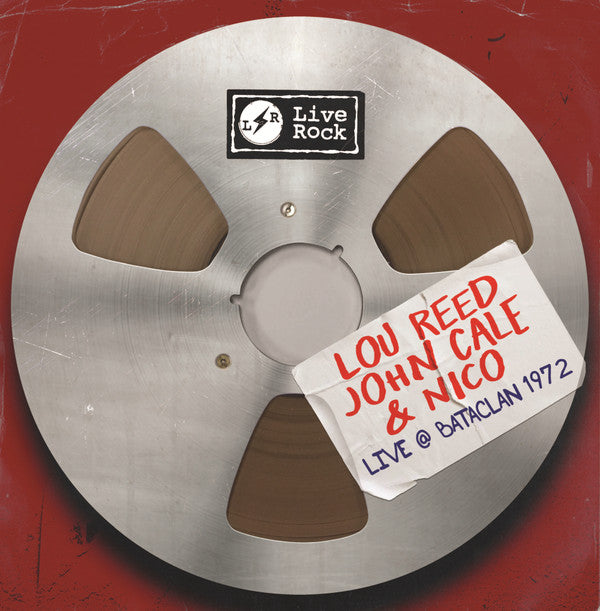LOU REED; JOHN CALE & NICO - LIVE AT BATACLAN, 1972 (2LP)
