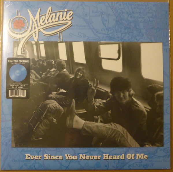 MELANIE - EVER SINCE YOU NEVER HEARD OF ME (BLUE VINYL)