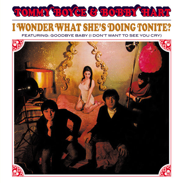 BOYCE & HART - I WONDER WHAT SHE'S DOING TONITE? (COLOURED VINYL)