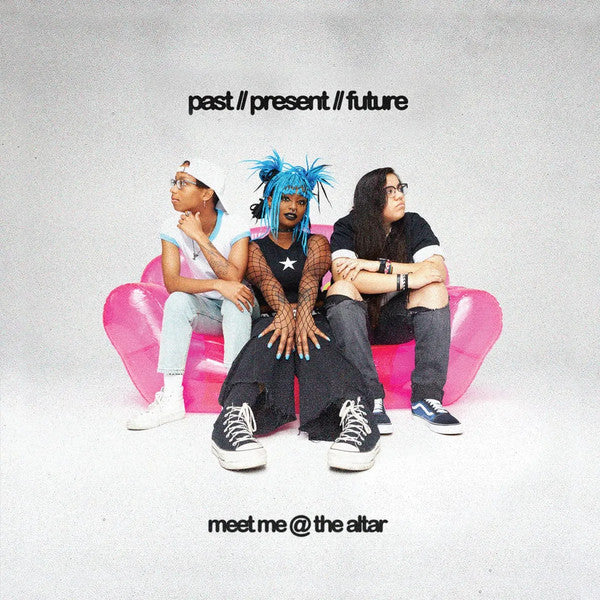 MEET ME @ THE ALTAR - PAST // PRESENT // FUTURE (DELUXE)