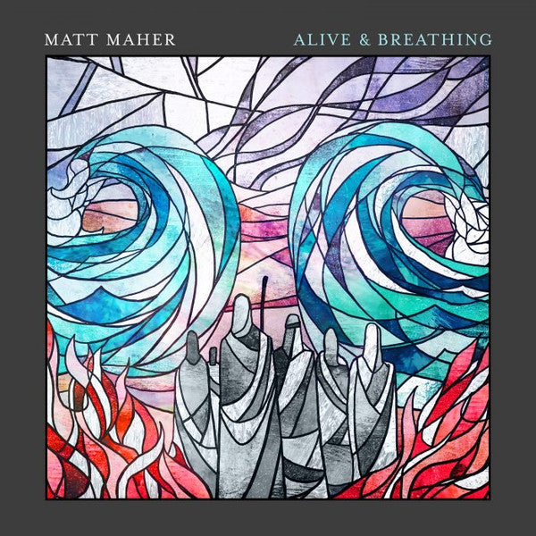 MAHER MATT - ALIVE & BREATHING