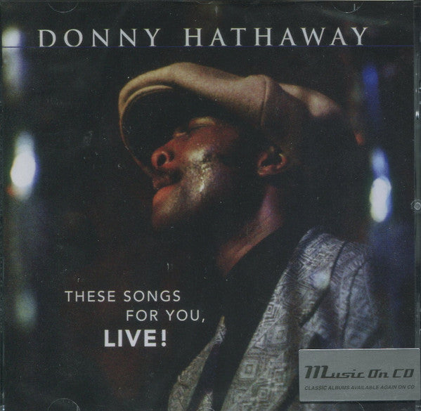 HATHAWAY,DONNY - THESE SONGS FOR YOU, LIVE