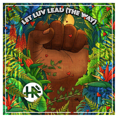 H.R. - LET LUV LEAD (THE WAY) (SOLID BLUE VINYL)