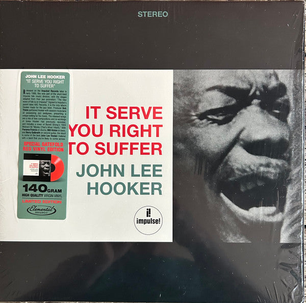 HOOKER,JOHN LEE - IT SERVES YOU RIGHT TO SUFFER (RED VINYL)