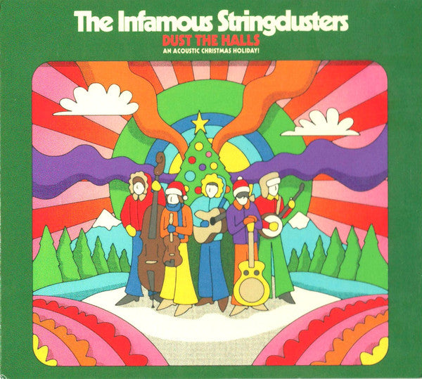INFAMOUS STRINGDUSTERS - DUST THE HALLS: AN ACOUSTIC CHRISTMAS HOLIDAY!