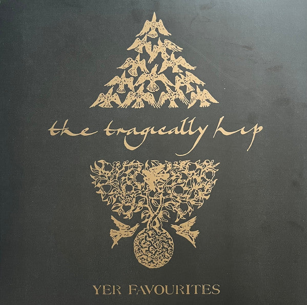 TRAGICALLY HIP - YER FAVORITES VOLUME 2 (2LP)