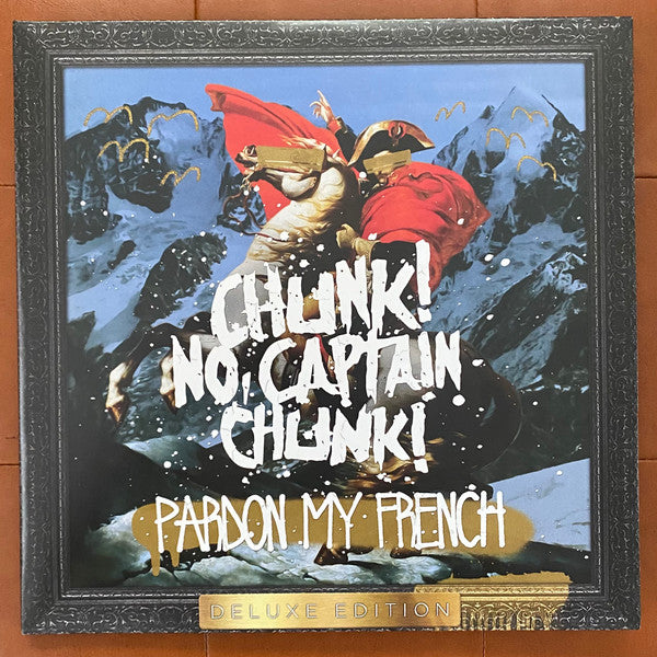 CHUNK! NO CAPTAIN CHUNK! - PARDON MY FRENCH (10TH ANNIVERSARY) (DELUXE) (RED SMOKE VINYL/2LP)