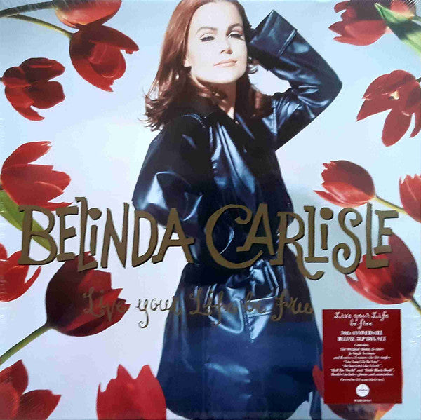 CARLISLE,BELINDA - LIVE YOUR LIFE BE FREE (30TH ANNIVERSARY/3LP)
