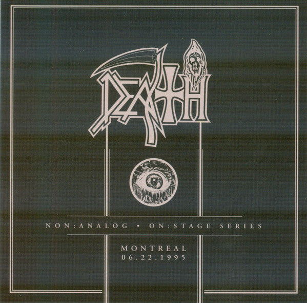 DEATH - NON:ANALOG - ON:STAGE SERIES - MONTREAL 06-22-1995