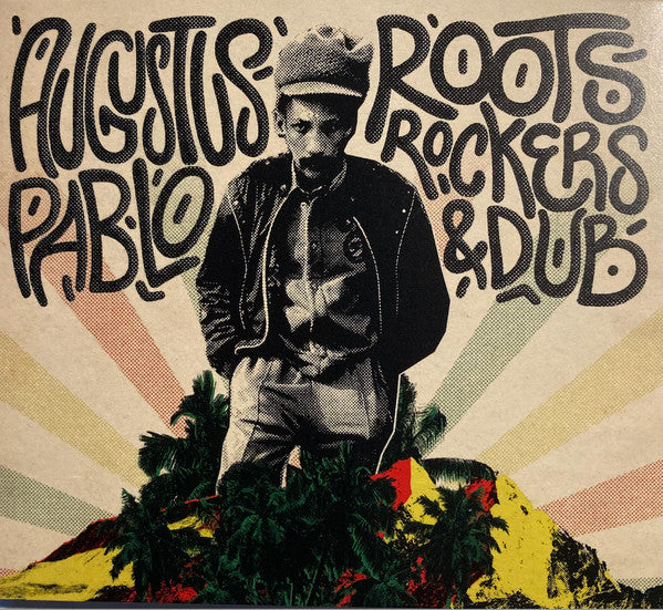 PABLO,AUGUSTUS - ROOTS, ROCKERS & DUB
