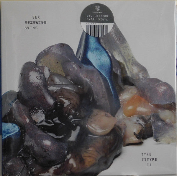 SEX SWING - TYPE II (CLEAR VINYL)